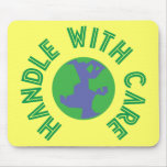 Handle With Care Mouse Mat