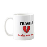 Handle with Care Mugs