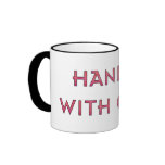 Handle With Care mugs