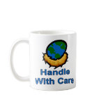 Handle With Care Mug