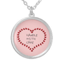 Handle with Care Pendants