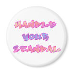 handle your scandal magnets