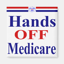 Hands Off Medicare Refrigerator Magnet