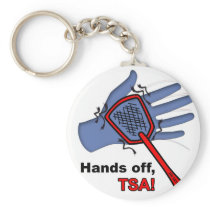 Hands off, TSA! Key Chain