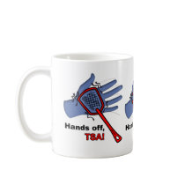 Hands Off, TSA! Mug