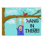 Hang in there Encouragement Paper Greeting Card