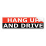 Hang Up And Drive Bumper Stickers