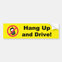 Hang Up and Drive! Bumper Sticker