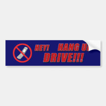 Hang up and DRIVE Bumper Stickers