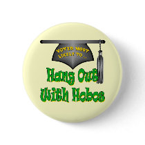 Hang With Hobos Pin