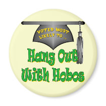 Hang With Hobos Magnet