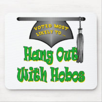 Hang With Hobos Mouse Pads