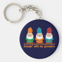 Hangin' With My Gnomies Key Chain