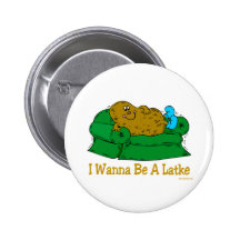 HANUKKAH FUNNY GIFTS 'I WANT TO BE A LATKE' BUTTON