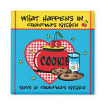 Happens In Grandma's Kitchen Fridge Magnets