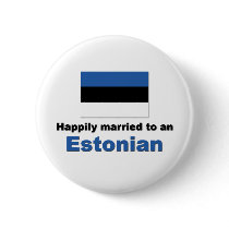 Happily Married to an Estonian Pinback Buttons