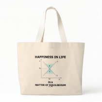 Happiness In Life Is A Matter Of Equilibrium Bags