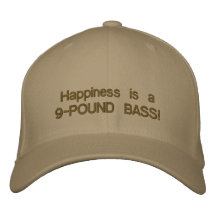 Happiness is a 9-POUND BASS! Embroidered Hat