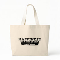 Happiness is a Cup of Tea and a Good Book Tote Bags