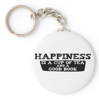 Happiness is a Cup of Tea and a Good Book Keychain by ObsessionDesign