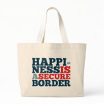 Happiness is a Secure Border Bags