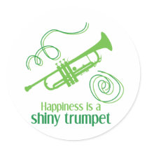 Happiness is a Shiny Trumpet Round Stickers