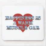 Happiness is a Warm Muscle Car II Mouse Pads