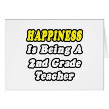 Happiness Is Being a 2nd Grade Teacher Greeting Card