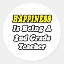 Happiness Is Being a 2nd Grade Teacher Round Stickers
