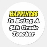 Happiness Is Being a 5th Grade Teacher Sticker