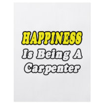 Happiness Is Being a Carpenter