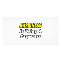 Happiness Is Being a Carpenter