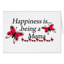 Happiness Is Being A Mema BUTTERFLY Card