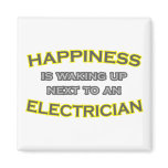 Happiness Is Waking Up .. Electrician Fridge Magnet