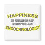 Happiness Is Waking Up .. Endocrinologist Magnets