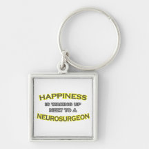 Happiness Is Waking Up .. Neurosurgeon Key Chain
