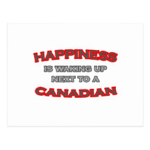 Happiness Is Waking Up Next To a Canadian Post Card