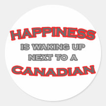 Happiness Is Waking Up Next To a Canadian Sticker
