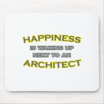 Happiness Is Waking Up Next To an Architect Mouse Pad