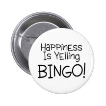 Happiness Is Yelling Bingo