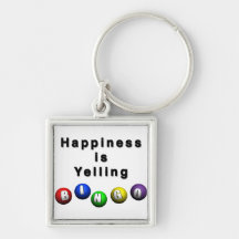Happiness Is Yelling BINGO Key Chains