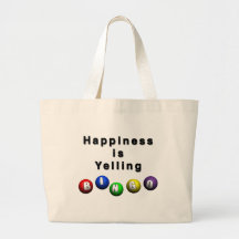 Happiness Is Yelling BINGO Tote Bags
