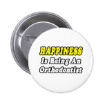 Happiness...Orthodontist