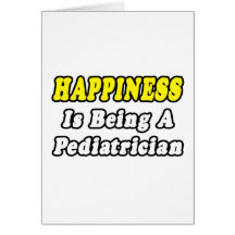 Happiness...Pediatrician Card