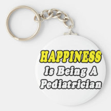 Happiness...Pediatrician Keychains