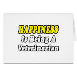 Happiness...Veterinarian Card