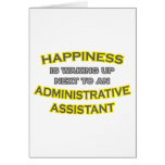 Happiness .. Waking Up .. Administrative Asst