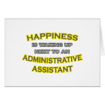 Happiness .. Waking Up .. Administrative Asst