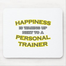 Happiness .. Waking Up .. Personal Trainer Mouse Pads
