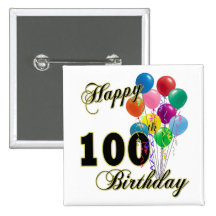Happy 100th Birthday Gifts and Birthday Apparel Pins